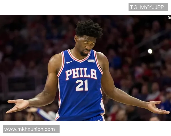 乔尔恩比德的篮球传奇之路与未来展望：从新秀到超级巨星的成长历程